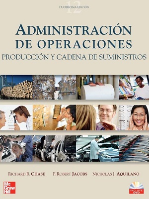 Administracion de operaciones - Chase_Jacobs_Aquilano - Duodecima Edicion